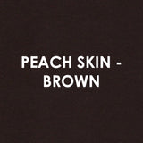 Peach Skin - BROWN