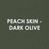 Peach Skin - DARK OLIVE