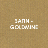 Satin - GOLDMINE