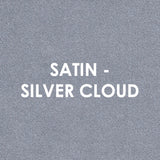 Satin - SILVER CLOUD