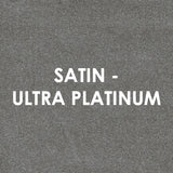 Satin - ULTRA PLATINUM