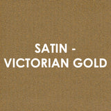 Satin - VICTORIAN GOLD